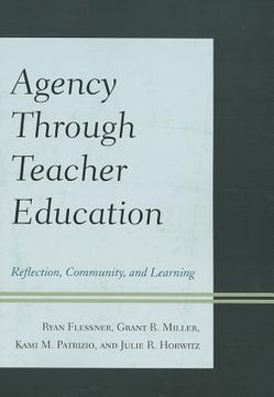 portada agency through teacher education: reflection, community, and learning (en Inglés)