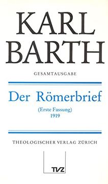 portada Karl Barth Gesamtausgabe: Band 16: Der Romerbrief (Erste Fassung) 1919 (en Alemán)