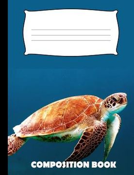 portada Composition Book: Turtle Composition Notebook Wide Ruled (en Inglés)