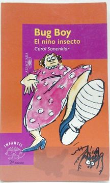 portada Bug boy, el Niño insecto (Alfaguara 10 Años (zaharra) (in Spanish)