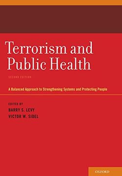 portada Terrorism and Public Health: A Balanced Approach to Strengthening Systems and Protecting People (en Inglés)