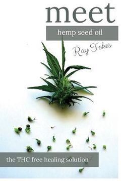 portada Hemp Seed Oil - The THC Free Healing Solution (en Inglés)