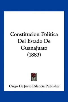 portada Constitucion Politica del Estado de Guanajuato (1883)