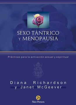 portada Sexo Tántrico y Menopausia: Prácticas Para la Activación Sexual y Espiritual (Neo-Sex)