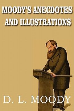 portada moody's anecdotes and illustrations (en Inglés)