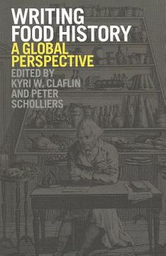 portada writing food history: a global perspective (in English)