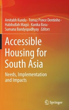 portada Accessible Housing for South Asia: Needs, Implementation and Impacts