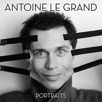 portada Antoine le Grand: Portraits (en Inglés)
