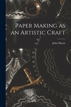 portada Paper Making as an Artistic Craft (en Inglés)