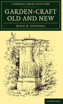 portada Garden-Craft old and new Paperback (Cambridge Library Collection - Botany and Horticulture) (en Inglés)