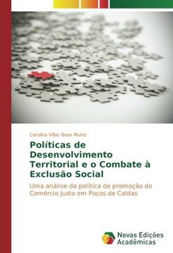 portada Políticas de Desenvolvimento Territorial e o Combate à Exclusão Social: Uma análise da política de promoção do Comércio Justo em Poços de Caldas