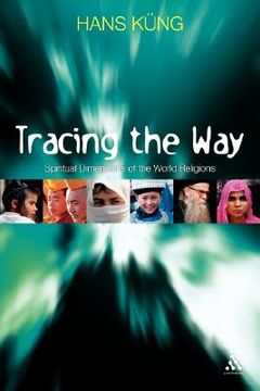 portada tracing the way: spiritual dimensions of the world religions (en Inglés)