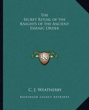 portada the secret ritual of the knights of the ancient essenic order
