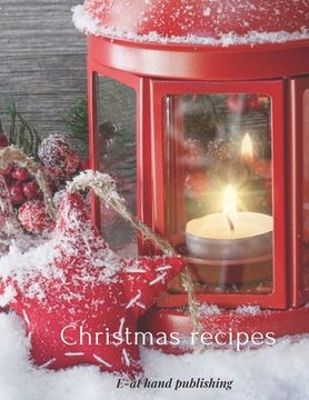 portada Christmas recipes: The stylish and functional recipe, for cooking enthusiasts and more, perfect for collecting favourite or original reci