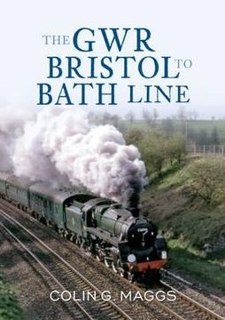 portada The Gwr Bristol to Bath Line (en Inglés)