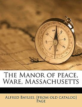portada the manor of peace, ware, massachusetts (en Inglés)
