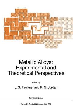 portada Metallic Alloys: Experimental and Theoretical Perspectives (en Inglés)