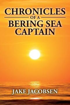 portada Chronicles of a Bering Sea Captain (en Inglés)