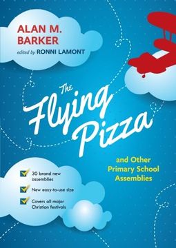 portada The Flying Pizza and Other Primary School Assemblies 