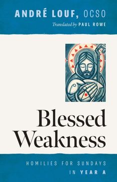 portada Blessed Weakness. Homilies for Sundays in Year A