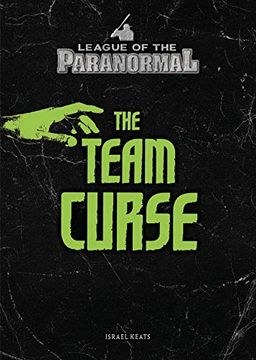 portada The Team Curse (League of the Paranormal) (en Inglés)