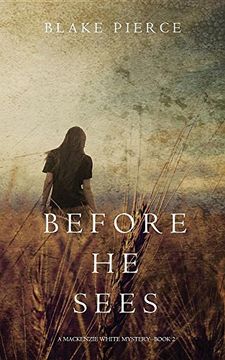 portada Before he Sees (A Mackenzie White Mystery-Book 2)