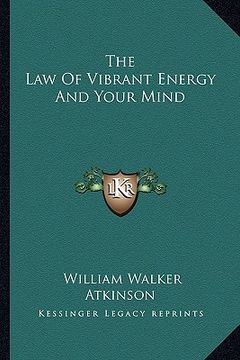 portada the law of vibrant energy and your mind (in English)