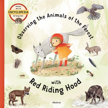 portada Observing the Animals of the Forest With Little red Riding Hood (Fairytale Encyclopedia) (in English)