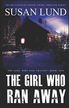 portada The Girl who ran Away: The Mcclintock-Carter Crime Thriller Series (The Girl who ran Trilogy) (in English)