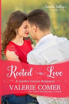 portada Rooted in Love: Garden Grown Romance Book Two (en Inglés)