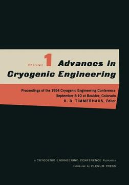 portada Advances in Cryogenic Engineering: Proceedings of the 1954 Cryogenic Engineering Conference National Bureau of Standards Boulder, Colorado September 8 (en Inglés)