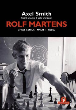 portada Rolf Martens - Chess Genius - Maoist - Rebel (in English)