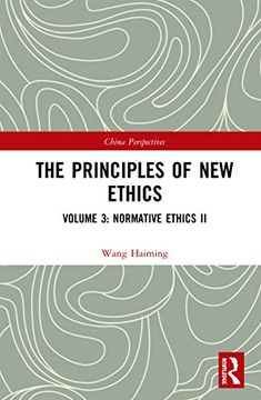 portada The Principles of New Ethics III: Normative Ethics II (en Inglés)