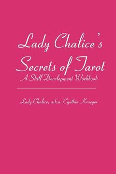 portada lady chalice's secrets of tarot (in English)
