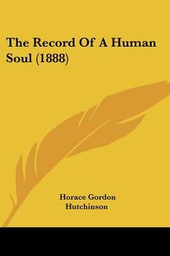 portada the record of a human soul (1888) (in English)