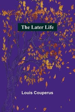 portada The Later Life (en Inglés)