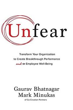portada Unfear: Transform Your Organization to Create Breakthrough Performance and Employee Well-Being (in English)