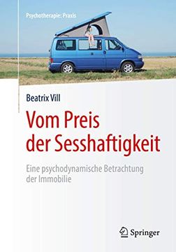 portada Vom Preis der Sesshaftigkeit: Eine Psychodynamische Betrachtung der Immobilie (en Alemán)