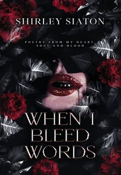 portada When I Bleed Words (The Special Hardcover Edition) (en Inglés)