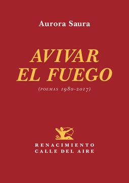 portada Avivar el Fuego Poemas 1980-2017 (in Spanish)