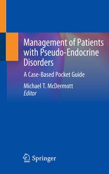 portada Management of Patients with Pseudo-Endocrine Disorders: A Case-Based Pocket Guide