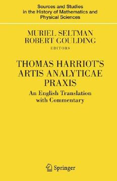 portada thomas harriot's artis analyticae praxis: an english translation with commentary (in English)