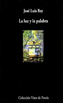 portada La luz y la Palabra (Visor de Poesía) (in Spanish)