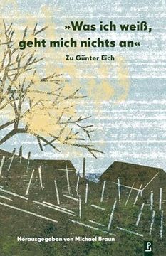 portada Was ich Weiß, Geht Mich Nichts an. Zu Günter Eich: Essays (in German)