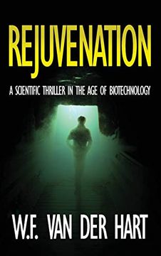 portada Rejuvenation: A Scientific Thriller in the age of Biotechnology (en Inglés)