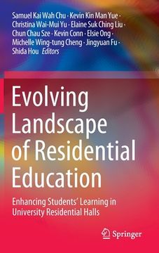 portada Evolving Landscape of Residential Education: Enhancing Students' Learning in University Residential Halls (en Inglés)
