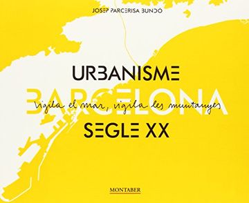 portada Barcelona. Urbanisme Segle XX (Montaber) (en Catalá)