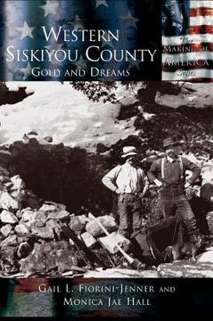 portada Western Siskiyou County: Gold and Dreams (en Inglés)