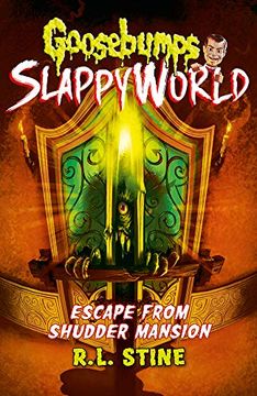 portada Escape From Shudder Mansion (Goosebumps Slappyworld) 
