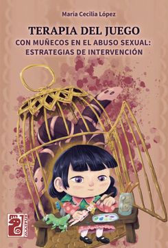 portada Terapia del Juego con Muñecos en el Abuso Sexual Estrategias de Intervencion (in Spanish)